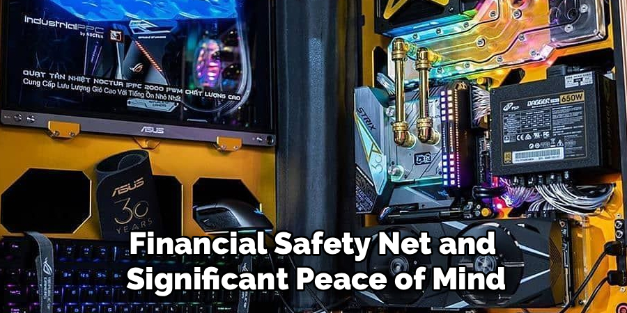 Financial Safety Net and
Significant Peace of Mind