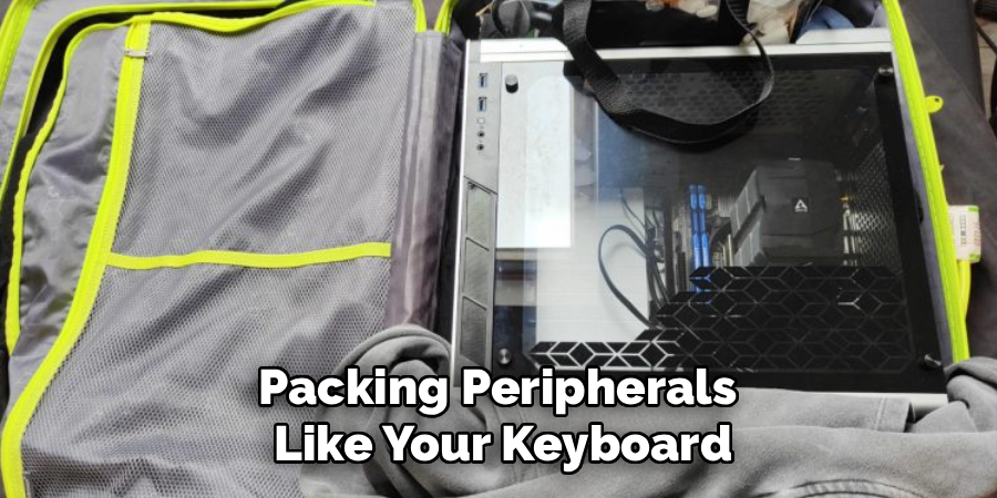 Packing Peripherals
Like Your Keyboard